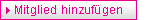 Mitglied hinzufügen